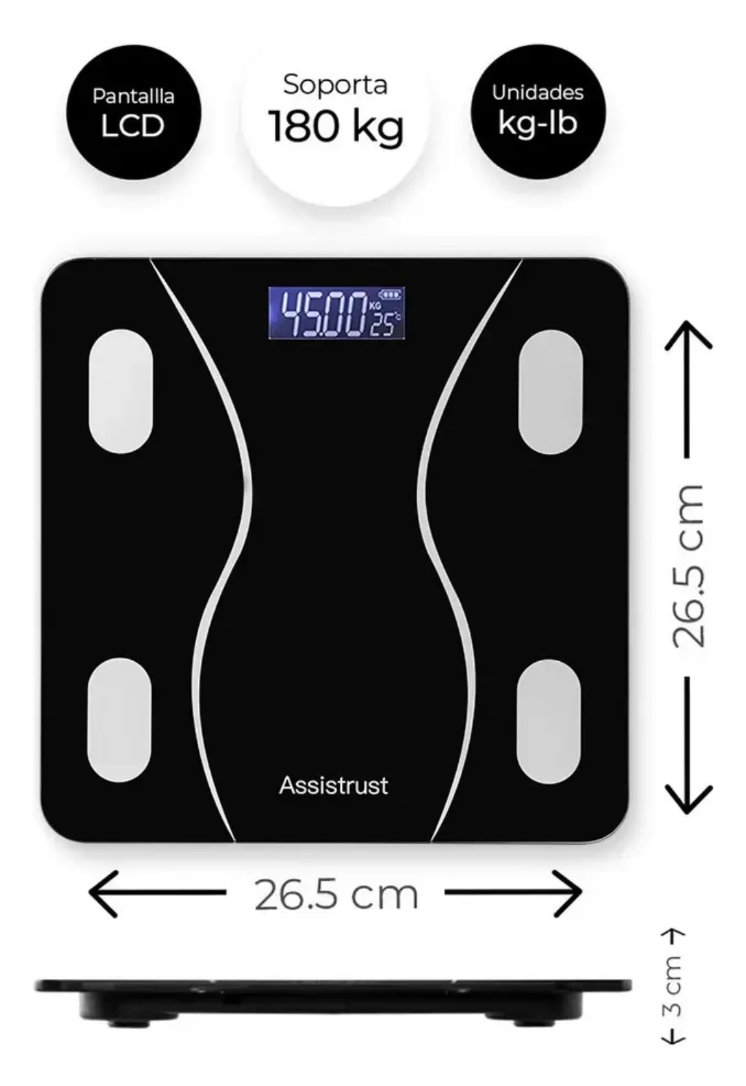 Ficha de la báscula Assistrust con medidas de 26.5 cm por lado, pantalla LCD y capacidad de 180 kg